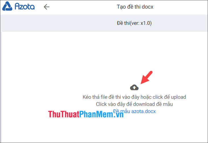 Click vào biểu tượng Upload để tải file đề thi từ máy tính lên