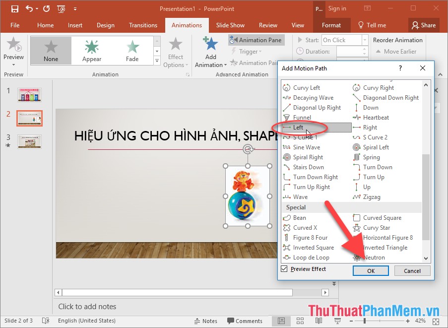 Lựa chọn hiệu ứng Left sau đó nhấn OK